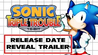 Sonic Triple Trouble 16-bit - Release Date Revealed! (fan game)