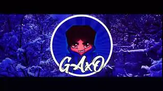 интро для GAXO  . Делаю интро бесплатно