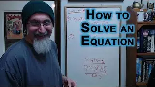Solving for X, What It Means: How to Move Around an Equal Sign [ASMR Math, Algebra, How to BEDMAS]