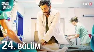 Kasaba Doktoru 24. Bölüm