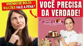 Curso vivendo de bolos vulcões vale a pena? Vivendo de bolos vulcões funciona? Curso da Chef Isis