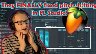 They FINALLY fixed Pitch Shifting in FL Studio!