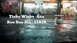TINKY WINKY - Aku Kau dan Dia (Slowed + Reverb + Underwater)
