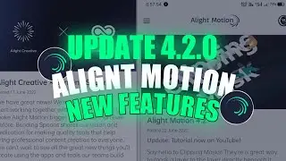 Alight Motion 4 2 0 Update VK STUDIO