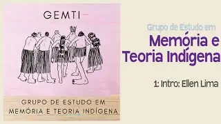 GEMTI - Descolonizando metodologias: pesquisa e povos indígenas