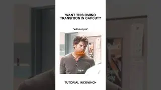 Omino Transition Tutorial CapCut
