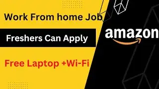 Amazon Work From Home Job || Latest Jobs Update