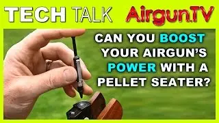 PELLET SEATING - boost performance of .177 & .22 air rifles?