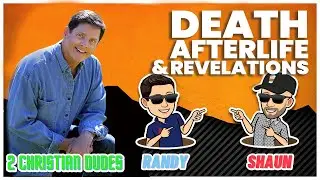 Near Death Experience I Randy Kay Shares His True Account of Death, the Afterlife, and Revelations