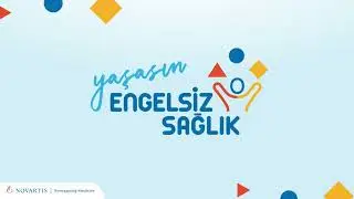 Yaşasın Engelsiz Sağlık!