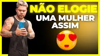 🌹 ELOGIANDO ELA ASSIM, ELA VAI FICAR LOUCA POR VOCÊ
