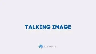 How to add a Talking Image - AI Synthesys AI Studio