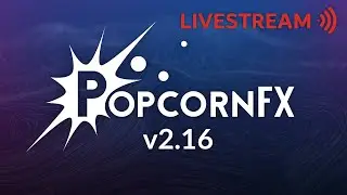 PopcornFX v2.16 highlights