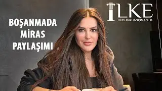 Miras Malları Boşanmada Paylaşılır mı? İzmir Boşanma Avukatı Perihan İlke Demir Açıklıyor