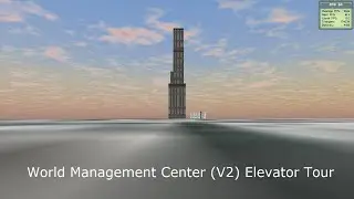 Tour of the Elevators @ World Management Center V2