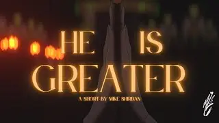 “he.is.Greater”| Mike Shirdan | Animated Short (2024)
