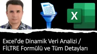 Excel'de Dinamik Veri Analizi / FİLTRE Formülü ve Tüm Detayları 