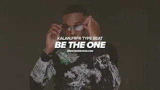 [FREE] Kalan.frfr x BLXST Type Beat 2024 - "Be The One" (Prod. by Juce)