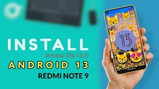 Install ANDROID 13 custom rom on REDMI NOTE 9 | install Arrow Os 13.0 Android 13 rom on Redmi Note 9