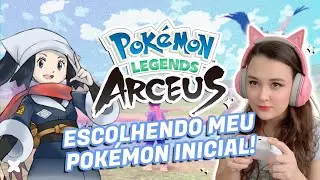 #125 Escolhendo meu Pokémon Inicial | Pokemon Legends: Arceus