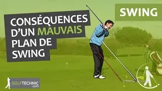 Mauvais plan de swing, comment corriger ce défaut et améliorer son contact de balle et ses distances