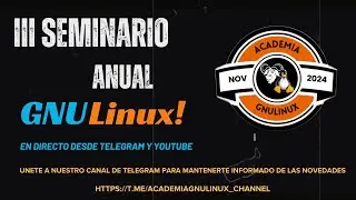 Presentación III Seminario Anual GNULinux