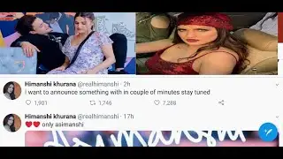 HIMANSHI KHUANA BIG ANNOUNCEMENT ON TWITTER| ASIM RIYAZ AND HIMANSHI KHURANA| CONTROVERSY UMAR