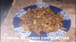 Oreja con Especias