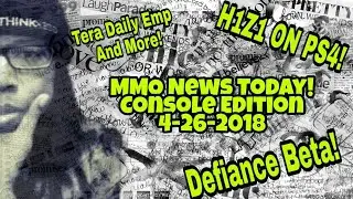 MMO News Today - Console Edition 4/26/18