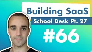 Docs, Bugs, and Reports - Building SaaS with Python and Django #66