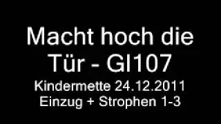 Einzug + Macht hoch die Tür