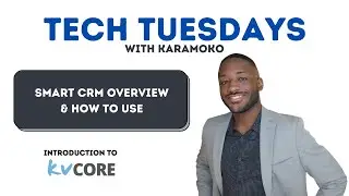 KvCore Smart CRM Overview | KvCore Tutorials