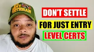 Don't Settle for Just Entry-Level I.T. Certifications