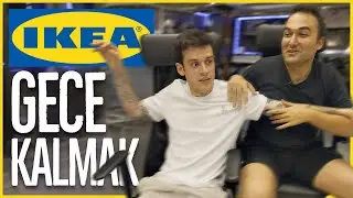 GECE IKEA'DA KALDIK! ft.