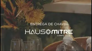 Haus Mitre Campo Belo | Entrega de Chaves