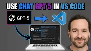How To Use chatgpt 5 In vscode - FAST GUIDE