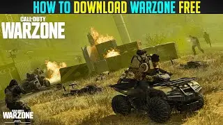 How to Download Call of Duty Warzone Battle Royale For Free