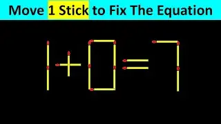 Matchstick Puzzle - Fix The Equation 