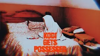KODI GETS POSSESSED (not clickbait.) - Episode Six