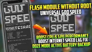 Flash Module No Root | Boost CPU & GPU Performance| Boost Internet Sleep Lag Fix | Doze Mode Actived