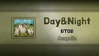 (Acapella "Clean") Day&Night - BTOB