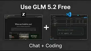 How to Use GLM 5.2 For Free (Z.ai Open Source AI)
