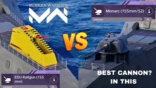 EDU Railgun Vs Monarc Modern Warships | Best Cannon? | Im Time Traveler