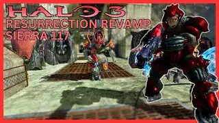 Halo MCC: Halo 3 Campaign Mod - Resurrection Revamp 2.0 Campaign Overhaul Sierra 117