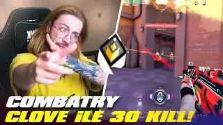 CombatRy RADİANT eloda CLOVE ile 30 vuruyor! (Valorant)