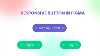 Responsive buttons in figma