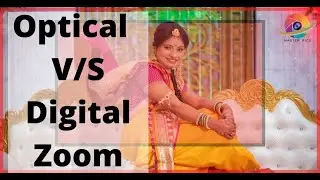Optical Zoom v/s Digital Zoom in Photography