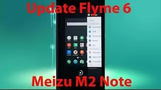 How To Update Flyme 6.6.12.30 beta Meizu M2 Note (chinese)