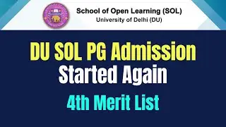 DU SOL PG AdmissionStarted Again 2023-2024 | 4th Merit List | By VidyaSagar.
