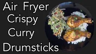 Air Fryer Crispy Curry Drumsticks